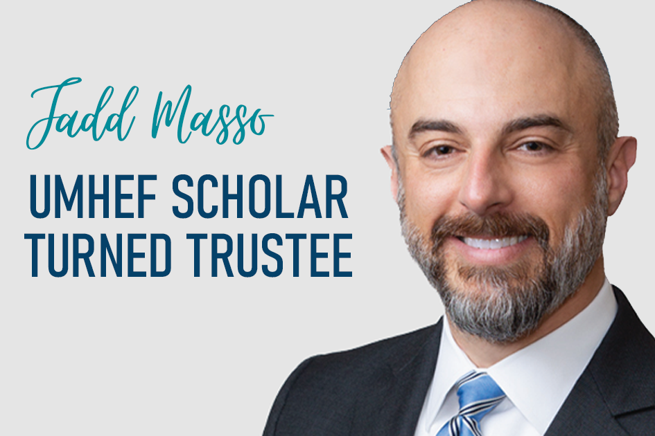 Jadd Masso: UMHEF Scholar Turned Trustee